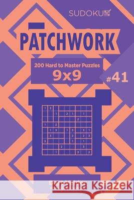 Sudoku Patchwork - 200 Hard to Master Puzzles 9x9 (Volume 41) Dart Veider 9781703750379 Independently Published - książka