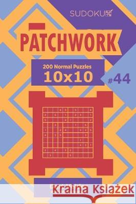 Sudoku Patchwork - 200 Normal Puzzles 10x10 (Volume 44) Dart Veider 9781704276496 Independently Published - książka