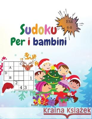 Sudoku per Bambini Roxie Brass 9781804035580 Happypublishing - książka