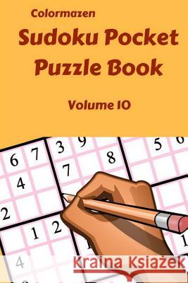 Sudoku Pocket Puzzle Book Volume 10 Colormazen                               Carol Bell 9781723220227 Createspace Independent Publishing Platform - książka