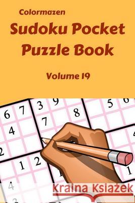 Sudoku Pocket Puzzle Book Volume 19 Carol Bell Colormazen 9781090635792 Independently Published - książka