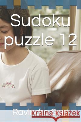 Sudoku puzzle 12 Ravindra Kumar Soni 9798846840430 Independently Published - książka