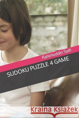 Sudoku Puzzle 4 Game Rahimuddin Saifi 9798354816545 Independently Published - książka