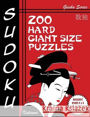 Sudoku Puzzle Book, 200 Hard Giant Size Puzzles: Each Easy To Read Gigantic Puzzle Fills Whole 8