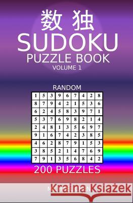 Sudoku Puzzle Book: 200 Random Puzzles Michael Chen 9781983462863 Createspace Independent Publishing Platform - książka