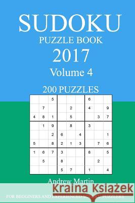 Sudoku Puzzle Book: 2017 Edition - Volume 4 Andrew Marin 9781539835271 Createspace Independent Publishing Platform - książka