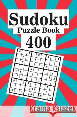 Sudoku Puzzle Book 400: Best sudoku puzzle to spend time being a sudoku master. Best gift idea for your mom and dad. Leon Velez 9781086011623 Independently Published - książka