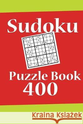 Sudoku Puzzle Book 400: Best sudoku puzzle to spend time being a sudoku master. Best gift idea for your mom and dad. Leon Velez 9781086014945 Independently Published - książka