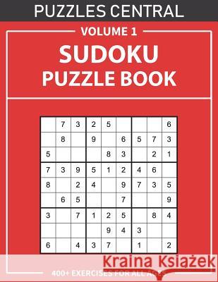 Sudoku Puzzle Book: 400+ Exercises For All Ages: Volume 1 Puzzles Central 9781074369279 Independently Published - książka