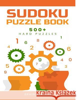 Sudoku Puzzle Book: 500+ Hard Puzzles Brain Puzzles 9781793336132 Independently Published - książka