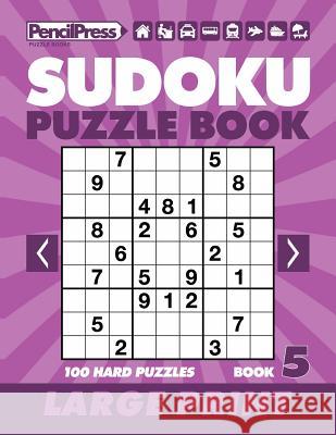 Sudoku Puzzle Book 5 (Large Print) Adults Activity Books, Large Print Sudoku 9781986580366 Createspace Independent Publishing Platform - książka