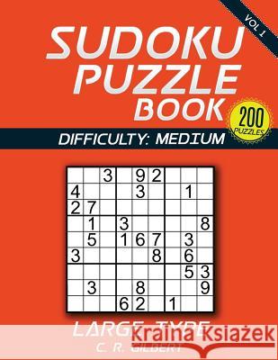 SUDOKU Puzzle Book - MEDIUM Gilbert, C. R. 9781533388780 Createspace Independent Publishing Platform - książka