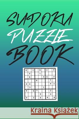 Sudoku Puzzle Book: Best sudoku puzzle gift idea, 400 easy, medium and hard level. 6x9 inches 100 pages. Soul Books 9781686175770 Independently Published - książka