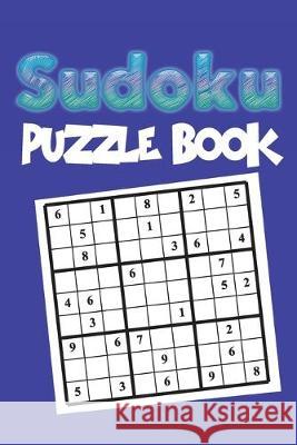 Sudoku Puzzle Book: Sudoku puzzle gift idea, 400 easy, medium and hard level. 6x9 inches 100 pages. Soul Books 9781696304221 Independently Published - książka