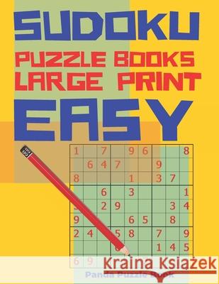 Sudoku Puzzle Books Easy Large Print: Logic Games For Adults - Brain Games Books For Adults Panda Puzzle Book 9781089001713 Independently Published - książka