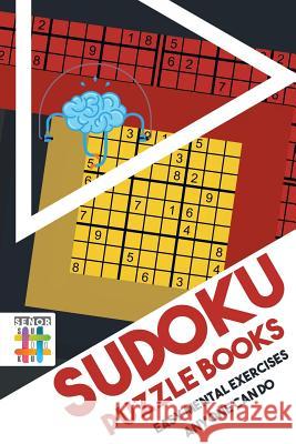 Sudoku Puzzle Books Easy Mental Exercises Anyone Can Do Senor Sudoku 9781645215233 Senor Sudoku - książka
