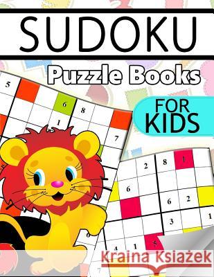 Sudoku Puzzle Books for Kids: 6X6 Sudoku Puzzles For Kids Hunter Puzzle Team 9781534895386 Createspace Independent Publishing Platform - książka