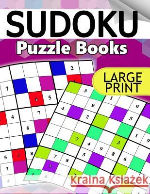 Sudoku Puzzle Books LARGE Print: The Huge Book of Medium to Hard Sudoku Challenging Puzzles Puzzles Team 9781534893955 Createspace Independent Publishing Platform - książka