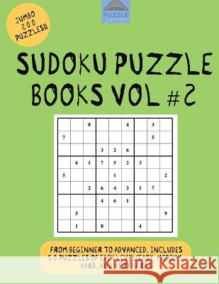 Sudoku Puzzle Books Vol #2: Sudoku Books, Sudoku Easy, Sudoku Hard Puzzle Pyramid 9781537731995 Createspace Independent Publishing Platform - książka