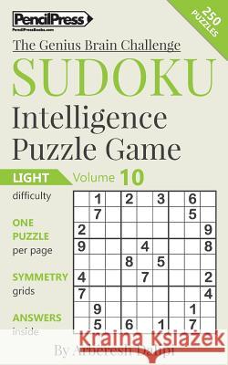 Sudoku Puzzle Books Volume 10. Light. Sudoku Intelligence Puzzle Game Arberesh Dalipi 9781541226647 Createspace Independent Publishing Platform - książka