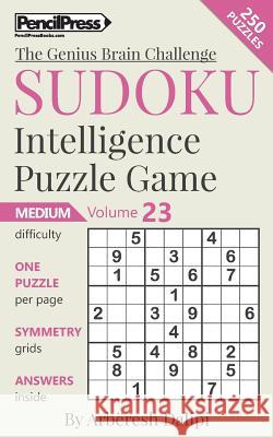 Sudoku Puzzle Books Volume 23. Medium. Sudoku Intelligence Puzzle Game Arberesh Dalipi 9781541226906 Createspace Independent Publishing Platform - książka