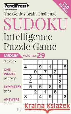 Sudoku Puzzle Books Volume 29. Medium. Sudoku Intelligence Puzzle Game Arberesh Dalipi 9781541226999 Createspace Independent Publishing Platform - książka