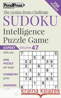 Sudoku Puzzle Books Volume 47. Expert. Sudoku Intelligence Puzzle Game Arberesh Dalipi 9781541227262 Createspace Independent Publishing Platform - książka