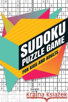 Sudoku Puzzle Game for Kids and Adults Senor Sudoku 9781645215202 Senor Sudoku - książka