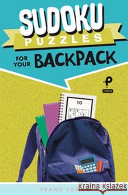 Sudoku Puzzles for Your Backpack Frank Longo 9781454935414 Sterling Publishing Co Inc - książka