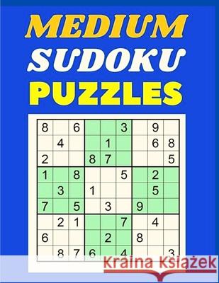 Sudoku Puzzles Medium Level: Large Print Book with Solution - One Sudoku Per Page Sascha Association 9781803968131 Intell World Publishers - książka