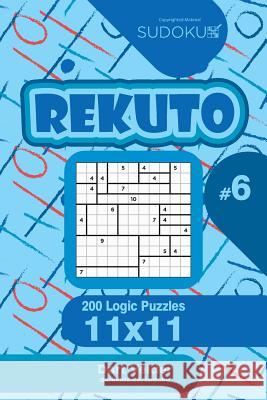 Sudoku Rekuto - 200 Logic Puzzles 11x11 (Volume 6) Dart Veider 9781544695457 Createspace Independent Publishing Platform - książka