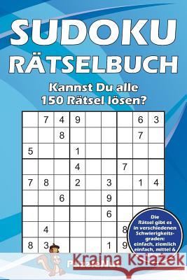 Sudoku Rätselbuch: Kannst Du Alle 150 Rätsel Lösen? Puzzlenut 9781731564450 Independently Published - książka