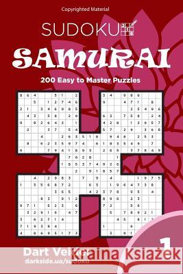 Sudoku Samurai - 200 Easy to Master Puzzles (Volume 1) Dart Veider 9781542948326 Createspace Independent Publishing Platform - książka