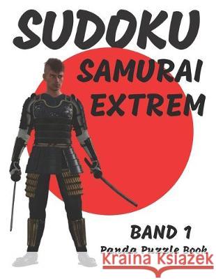 Sudoku Samurai Extrem - Band 1: Logikspiele Für Erwachsene - Denkspiele Erwachsene Book, Panda Puzzle 9781089229278 Independently Published - książka