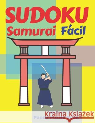 Sudoku Samurai Facil - Volumen 5: Juegos De Lógica Para Adultos Book, Panda Puzzle 9781699926659 Independently Published - książka