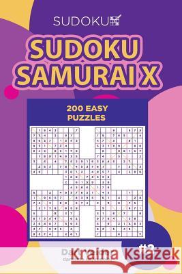 Sudoku Samurai X - 200 Easy Puzzles (Volume 2) Dart Veider 9781985899285 Createspace Independent Publishing Platform - książka