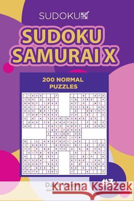 Sudoku Samurai X - 200 Normal Puzzles (Volume 3) Dart Veider 9781985899292 Createspace Independent Publishing Platform - książka