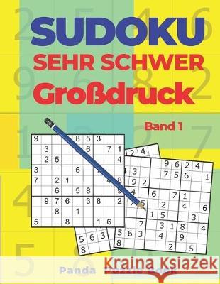 Sudoku Sehr Schwer Großdruck - Band 1: Denkspiele Für erwachsene - Logikspiele Für Erwachsene Book, Panda Puzzle 9781707294800 Independently Published - książka