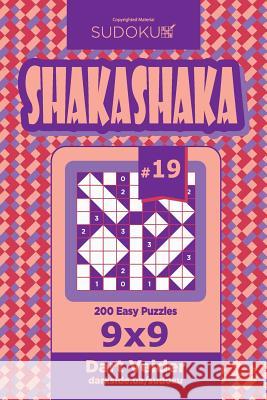 Sudoku Shakashaka - 200 Easy Puzzles 9x9 (Volume 19) Dart Veider 9781725897458 Createspace Independent Publishing Platform - książka