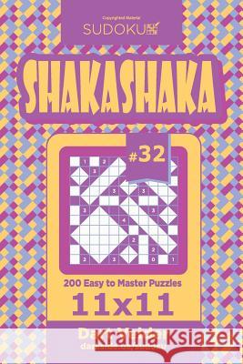 Sudoku Shakashaka - 200 Easy to Master Puzzles 11x11 (Volume 32) Dart Veider 9781725924611 Createspace Independent Publishing Platform - książka