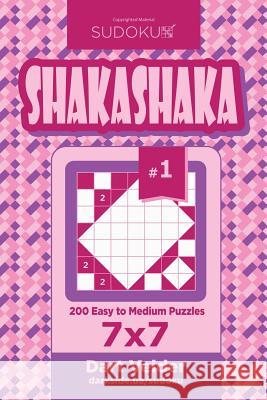 Sudoku Shakashaka - 200 Easy to Medium Puzzles 7x7 (Volume 1) Dart Veider 9781545141731 Createspace Independent Publishing Platform - książka