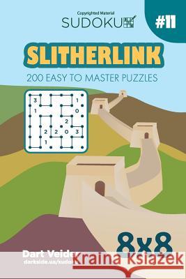 Sudoku Slitherlink - 200 Easy to Master Puzzles 8x8 (Volume 11) Dart Veider 9781725070028 Createspace Independent Publishing Platform - książka