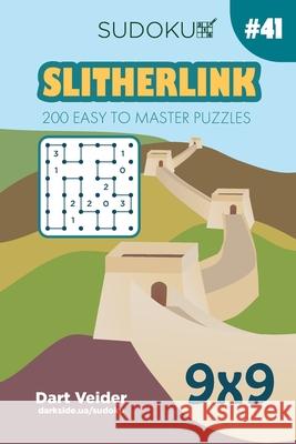 Sudoku Slitherlink - 200 Easy to Master Puzzles 9x9 (Volume 41) Dart Veider 9781703748420 Independently Published - książka