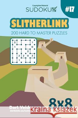 Sudoku Slitherlink - 200 Hard to Master Puzzles 8x8 (Volume 17) Dart Veider 9781725070127 Createspace Independent Publishing Platform - książka