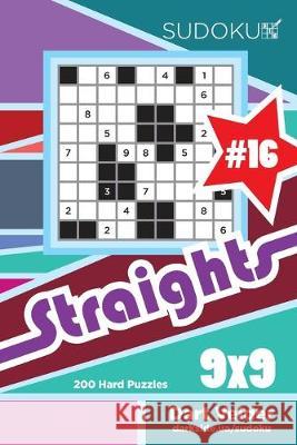 Sudoku Straights - 200 Hard Puzzles 9x9 (Volume 16) Dart Veider 9781693086595 Independently Published - książka