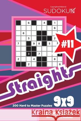 Sudoku Straights - 200 Hard to Master Puzzles 9x9 (Volume 11) Dart Veider 9781981321155 Createspace Independent Publishing Platform - książka