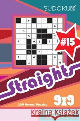 Sudoku Straights - 200 Normal Puzzles 9x9 (Volume 15) Dart Veider 9781692763220 Independently Published - książka