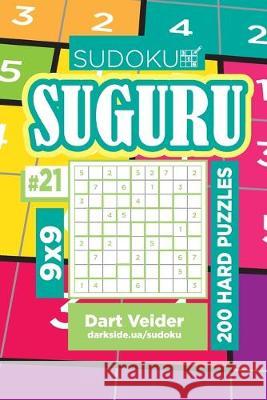 Sudoku Suguru - 200 Hard Puzzles 9x9 (Volume 21) Dart Veider 9781692758653 Independently Published - książka