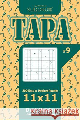 Sudoku Tapa - 200 Easy to Medium Puzzles 11x11 (Volume 9) Dart Veider 9781545236925 Createspace Independent Publishing Platform - książka