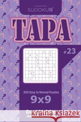 Sudoku Tapa - 200 Easy to Normal Puzzles 9x9 (Volume 23) Dart Veider 9781719171908 Createspace Independent Publishing Platform - książka